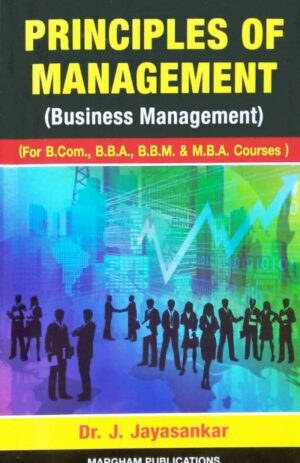 Margham Principles Of Management – Dr.J.Jayasankar