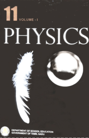 Tamilnadu Textbook For 11th Std Physics – Vol – 1 & 2 – (EM)
