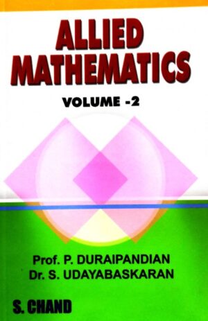 Allied Mathematics – Volume – 2 – Prof.P.Duraipandian & Dr.S.Udayabaskaran