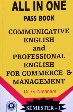 All In One Pass Book Communicative English & Professional English For Commerce & Management – Dr.G.Natanam