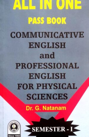All In One Pass Book Communicative English & Professional English For Physical Sciences – Dr.G.Natanam