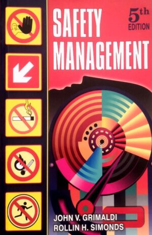 Safety Management – John V.Grimaldi & Rollin H.Simonds