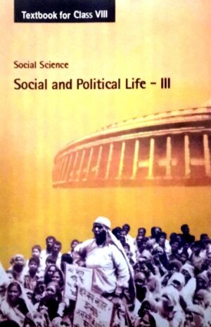 NCERT Textbook For Class 8 Social Science (Social and Political Life – III)