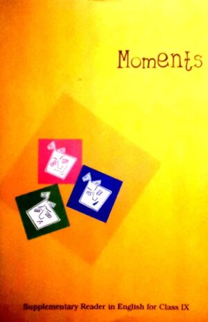NCERT Textbook For Class 9 English (Moments)