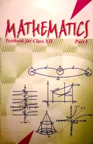 NCERT Textbook For Class 12 Mathematics – Part 1 & 2