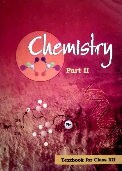 NCERT Textbook For Class 12 Chemistry – Part 1 & 2 – Prince Book House