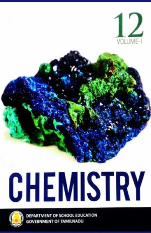 Tamil Nadu Textbook For 12th Std Chemistry – Vol 1 & 2 – (EM)