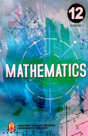 Tamil Nadu Textbook For 12th Std Mathematics – Vol 1 & 2 – (EM)