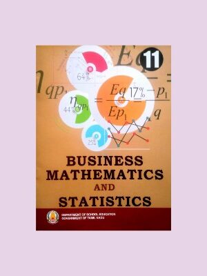 Tamil Nadu Textbook For 11th Std Business Mathematics & Statistics – (EM)