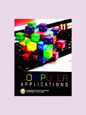 Tamil Nadu Textbook For 11th Std Computer Applications – (EM)