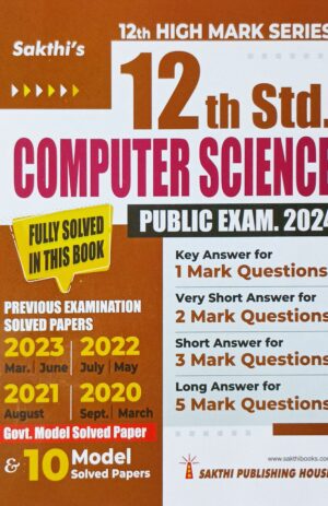 Sakthi’s 12th Std Computer Science Question Bank With Answers Public Exam 2024